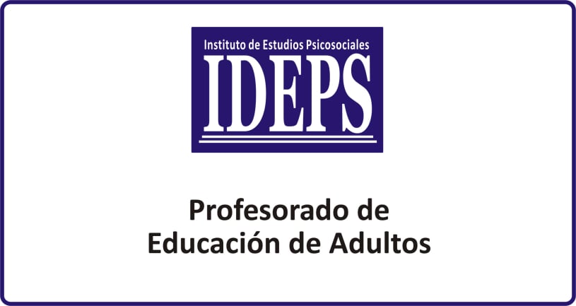 PROFESORADO DE EDUCACIÓN DE ADULTOS, IDEPS ROSARIO, Cursos técnicos, carreras y profesorados a distancia